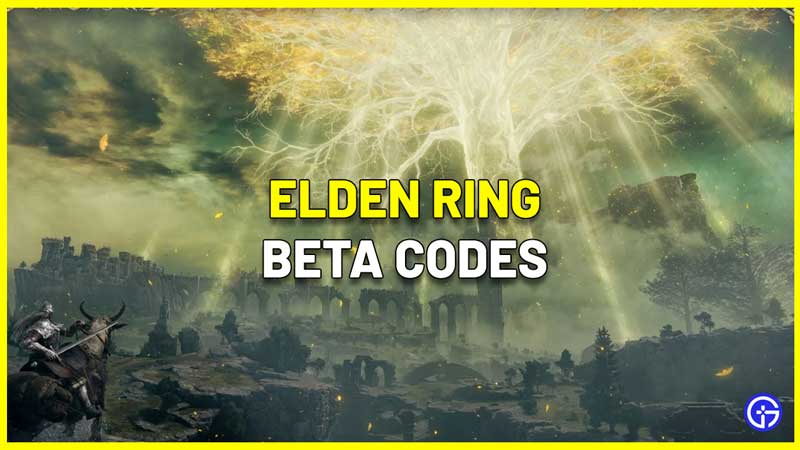 Elden Ring Beta Codes