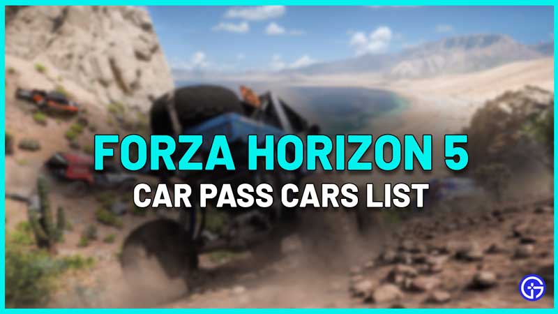 forza horizon 5 car pass cars list