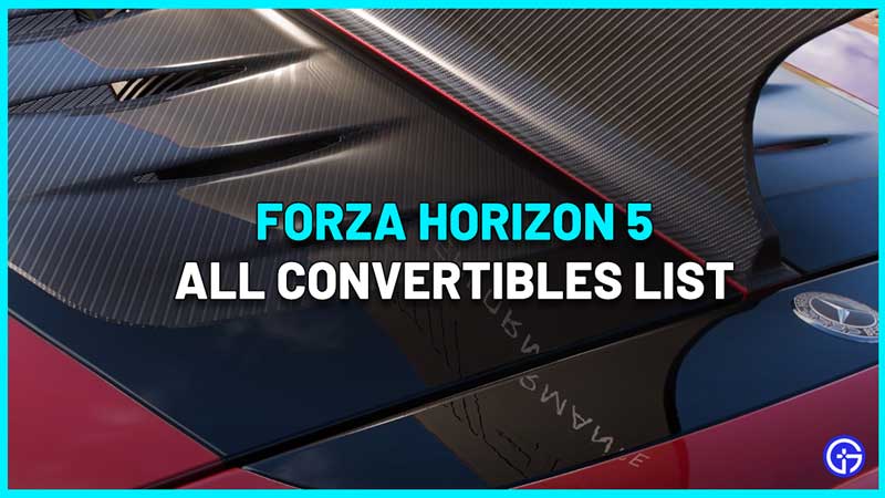 Forza Horizon 5 All Convertible Cars List