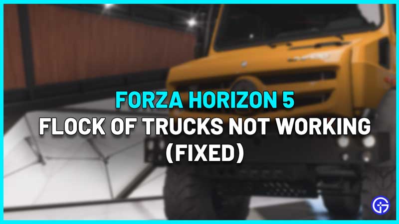 Forza Horizon 5 Flock Of Trucks Challenge not working