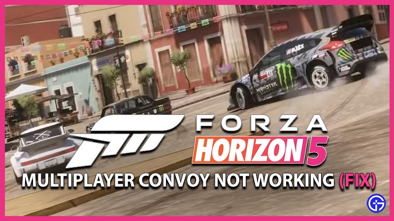 Forza Horizon 5 Multiplayer Convoy Not Working Fix FH5