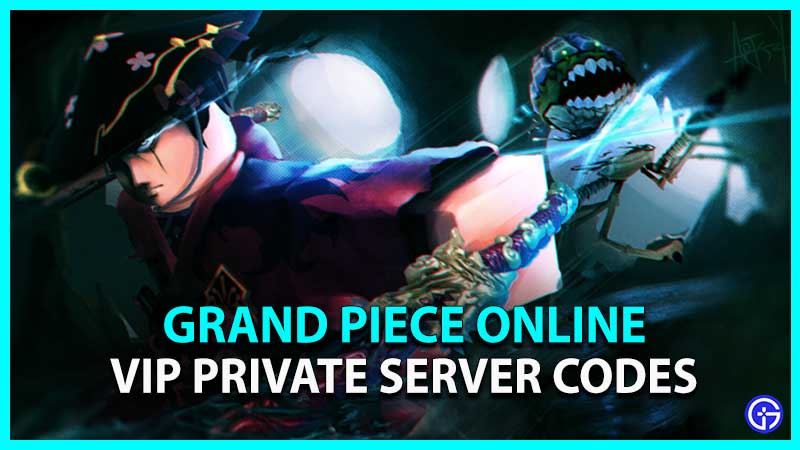 Grand Piece Online GPO Private Server Codes
