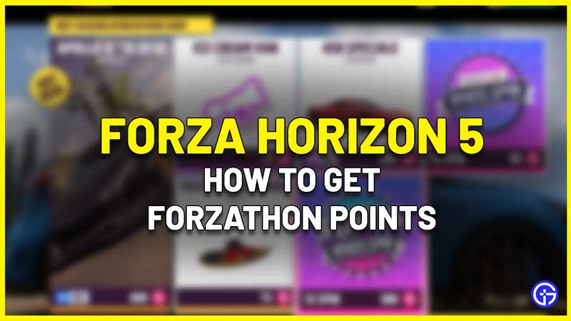 How to Get Forzathon Points in Forza Horizon 5
