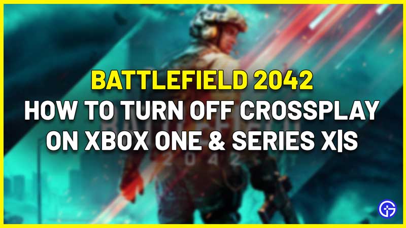 How To TURN OFF CROSSPLAY in Battlefield 2042