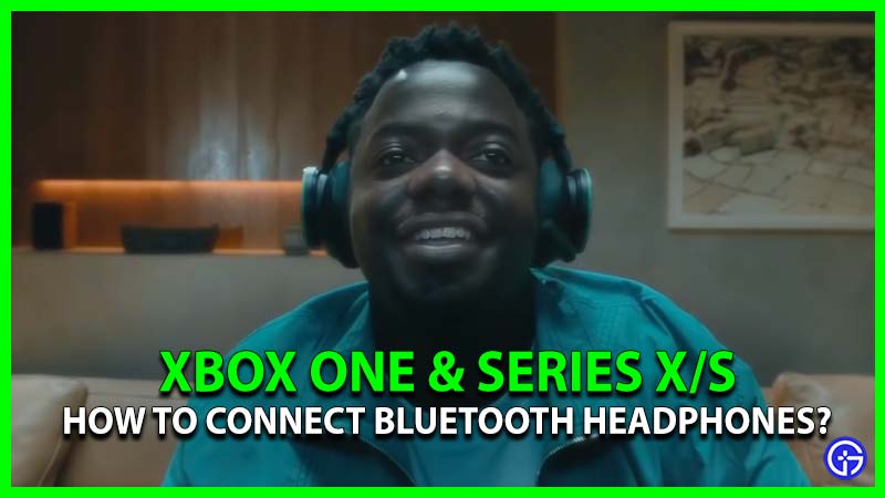 Correlaat Lauw diepvries How To Connect Bluetooth Headphones To Xbox One, Series X/S?