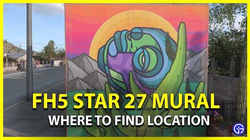 how to find star 27 mural location on map forza horizon 5