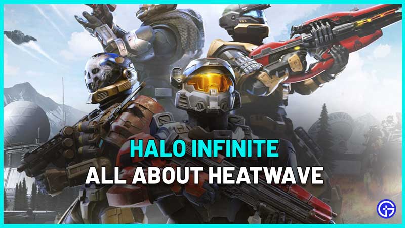 how to get heatwave halo infinite