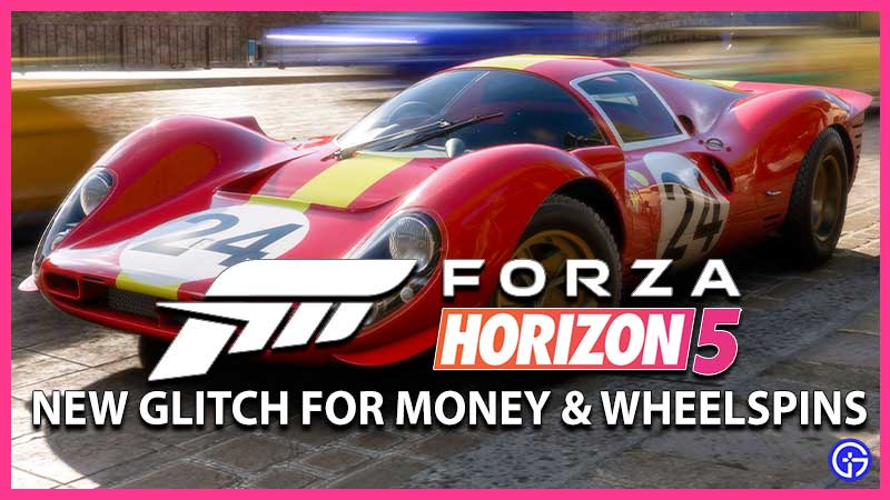 New Forza Horizon 5 Glitch For Unlimited Money FH5 Super Wheelspin and FE Cars