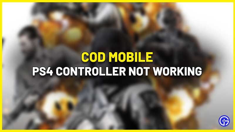 PS4 Controller Not Working For COD Mobile