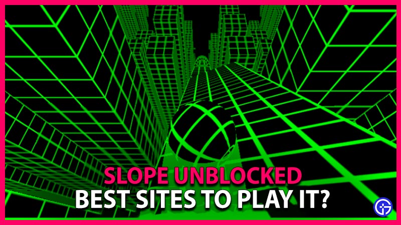 Play Unblocked Slope Game