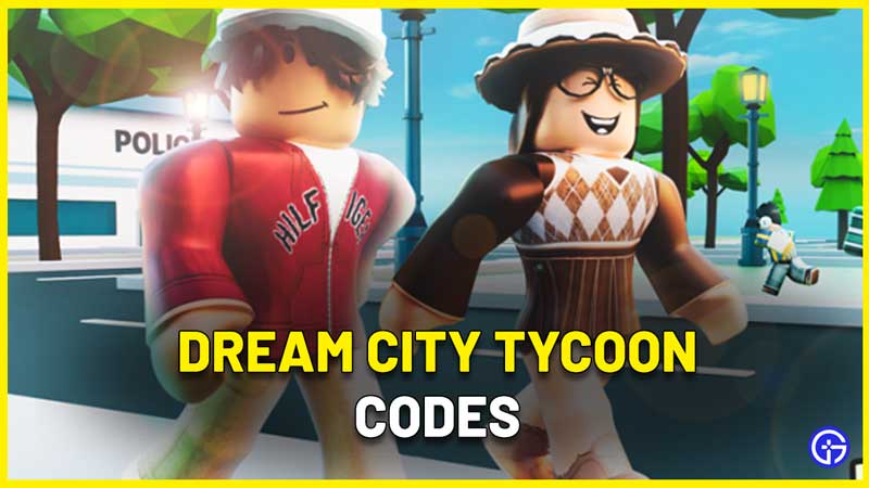 Roblox Dream City Tycoon Codes