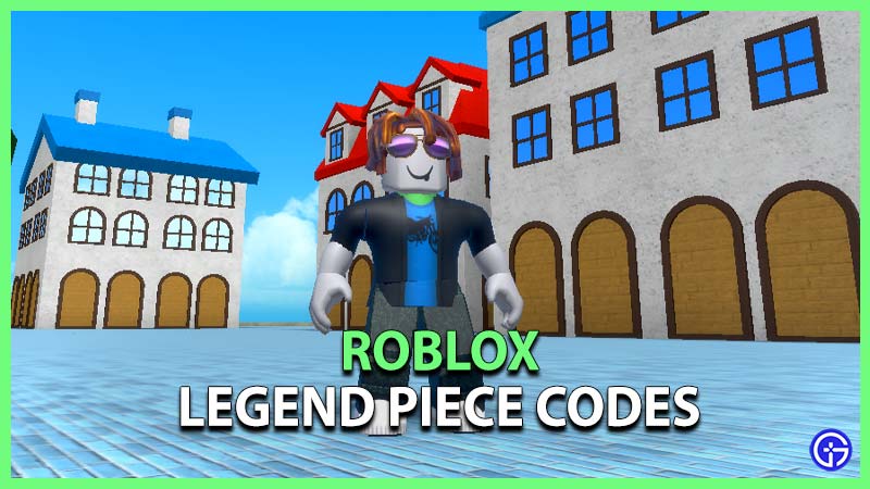 Roblox Legend Piece Codes