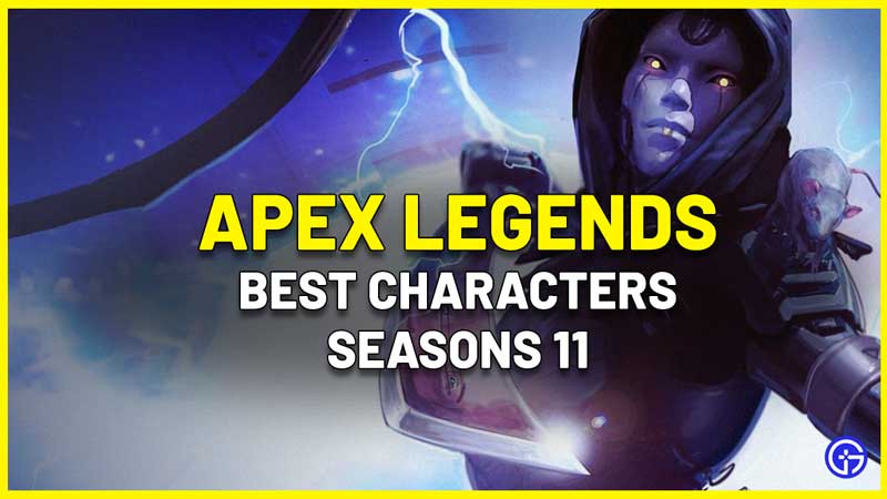apex legends best characters season 11