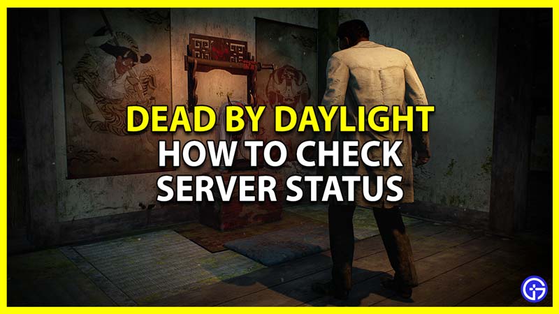 ga zo door zeevruchten dramatisch Dead By Daylight Server Status: Are DBD Servers Down? - Gamer Tweak