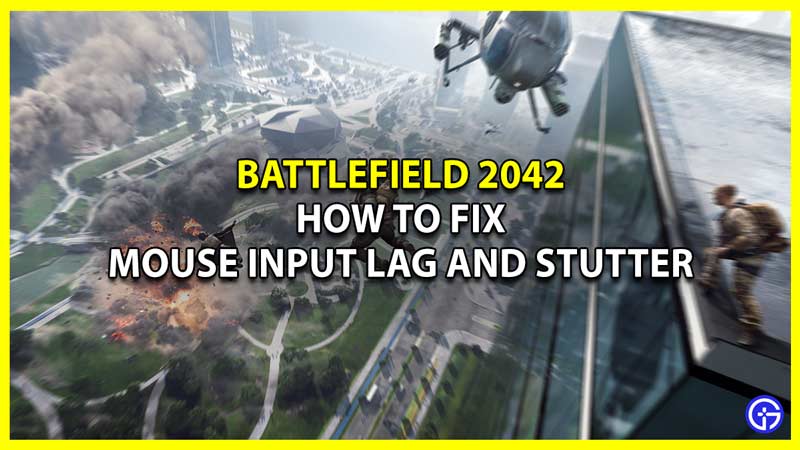battlefield 2042 fix mouse input lag and stutter