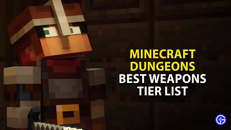 best-weapons-tier-list-minecraft-dungeonsf