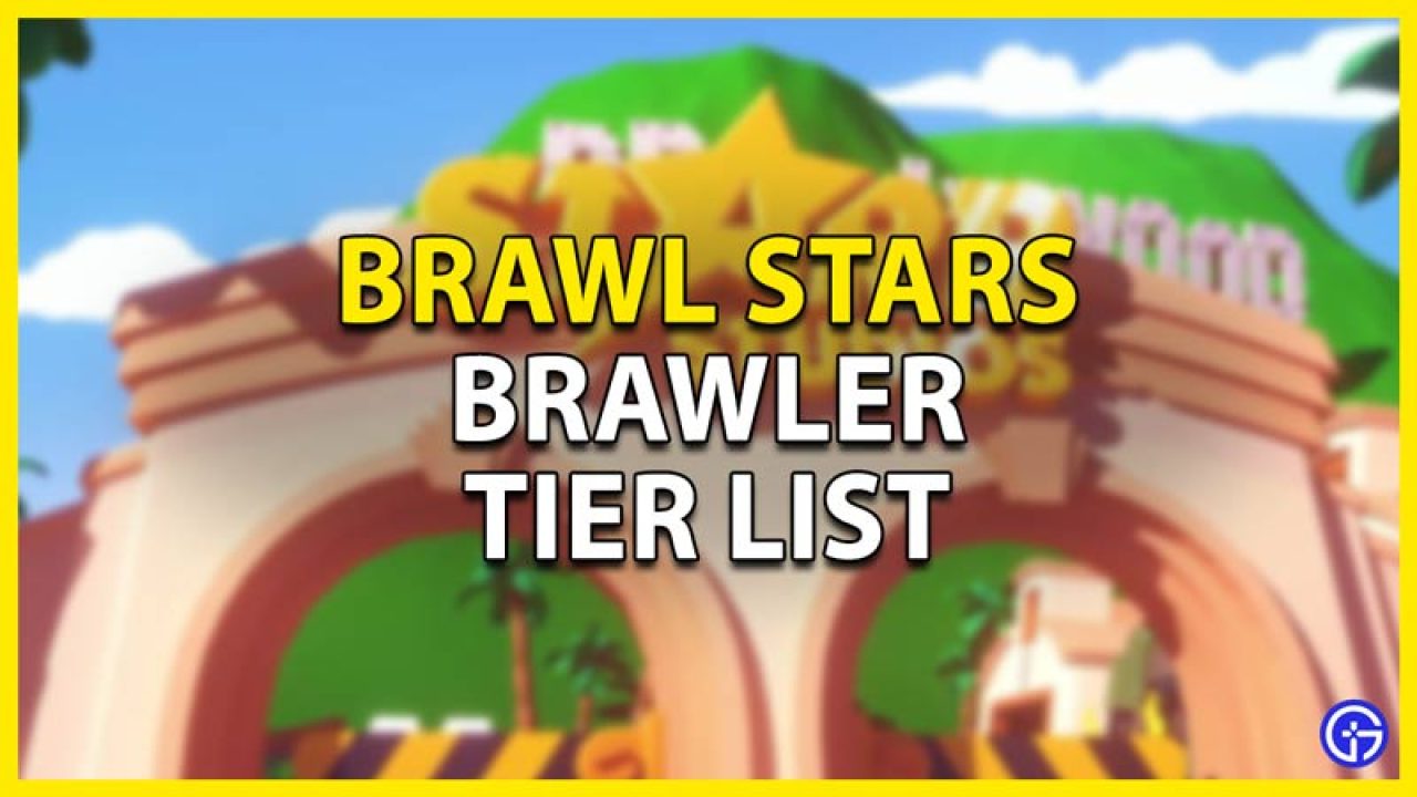 brawl stars tier list
