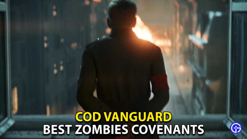 The best Call of Duty Vanguard Zombies covenants