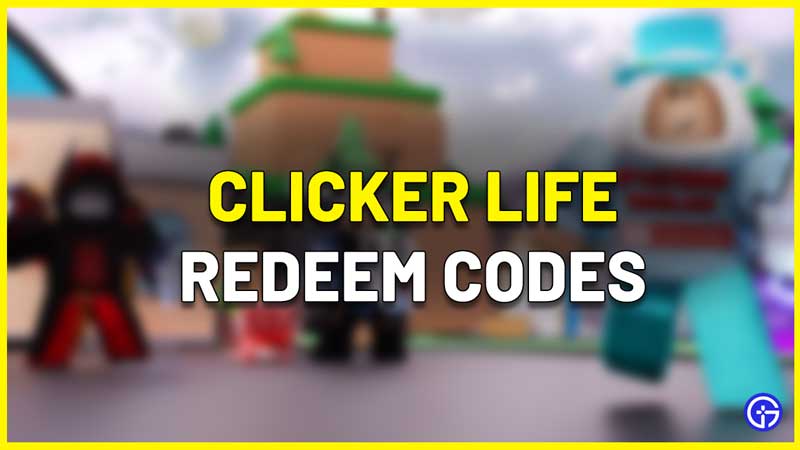 roblox clicker life codes