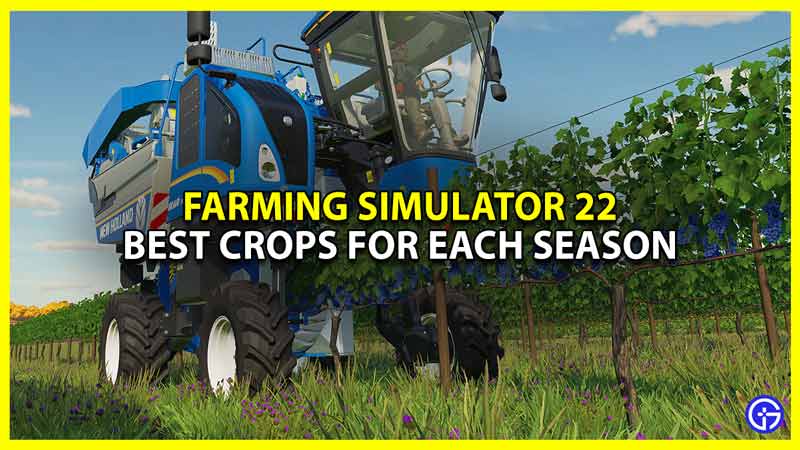 farming simulator 22 best crops for each season