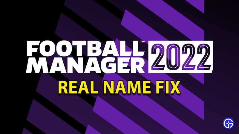 football-manager-fm-22-real-name-scout-fix