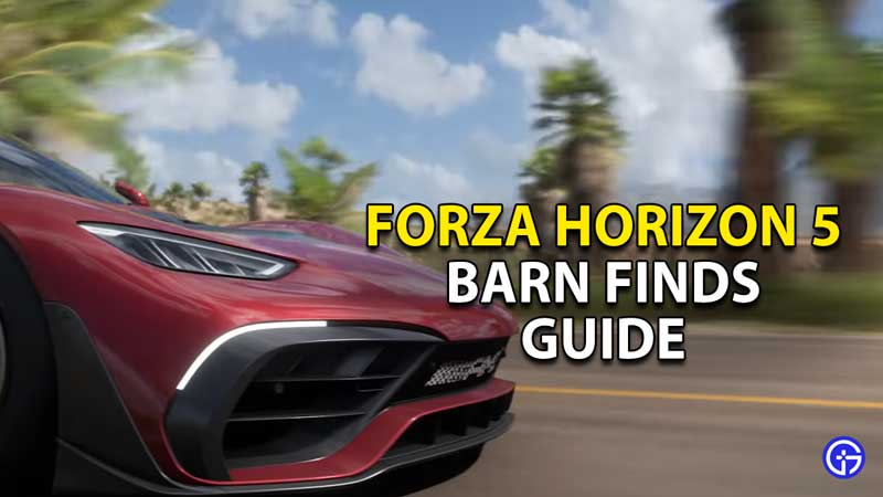 forza-horizon-5-barn-finds-guide-locations-rumors