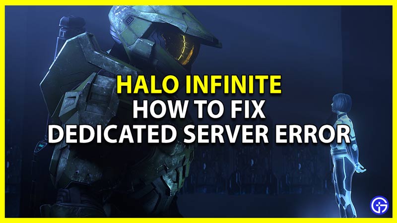 how to fix halo infinite dedicated server error