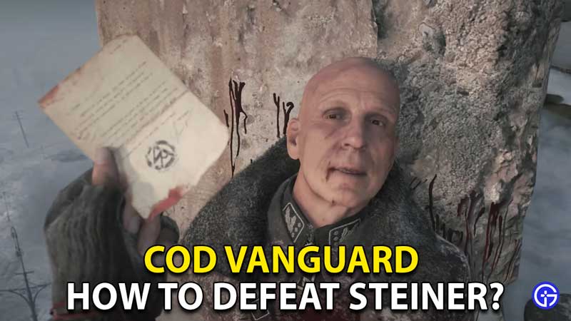 how-to-defeat-leo-steiner-call-duty-vanguard