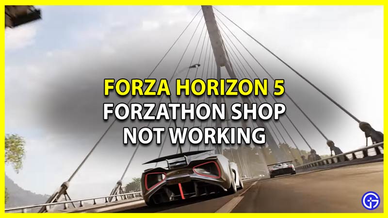 forza horizon 5 forzathon shop not working