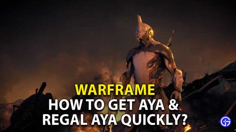 How To Get Aya And Regal Aya In Warframe For Prime Resurgence Quickly