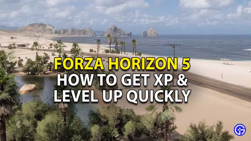 how-to-get-xp-level-up-quickly-forza-horizon-5