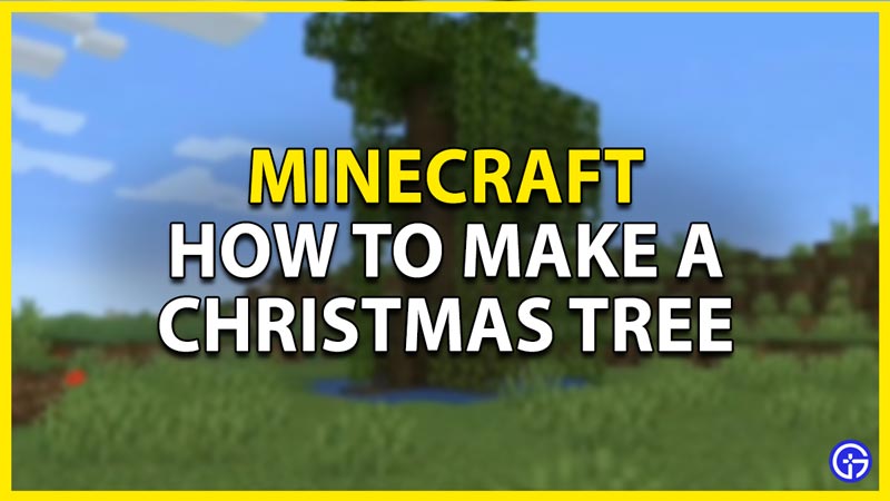 how to make a christmas tree in minecraft