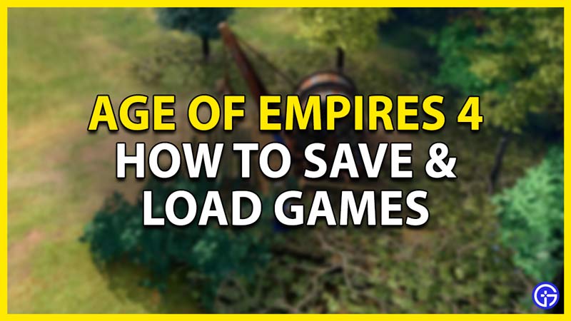 how to save and load games in aoe 4