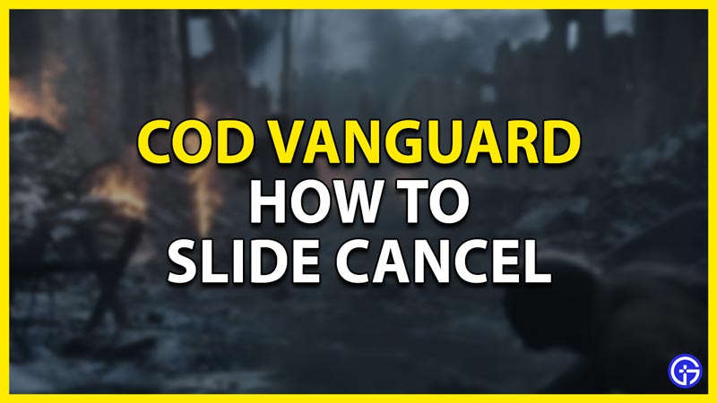 how to slide cancel in cod vanguard