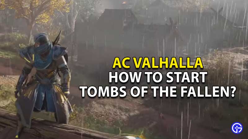 how-to-start-tombs-of-the-fallen-ac-valhalla
