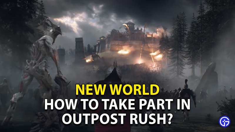 how-to-take-part-in-outpost-rush-in-new-world