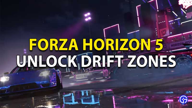 Forza Horizon 5 Drift Zones How To Unlock New Drifting Challenges