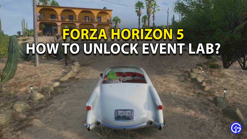 how-to-unlock-event-lab-fh5-forza-horizon