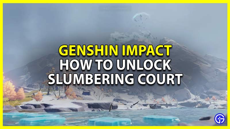 genshin impact unlock slumbering court domain
