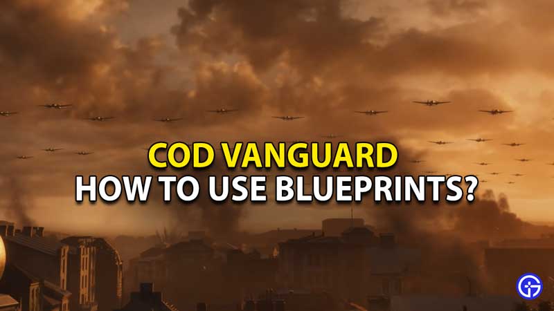 how-to-use-blueprints-cod-vanguard-call-duty