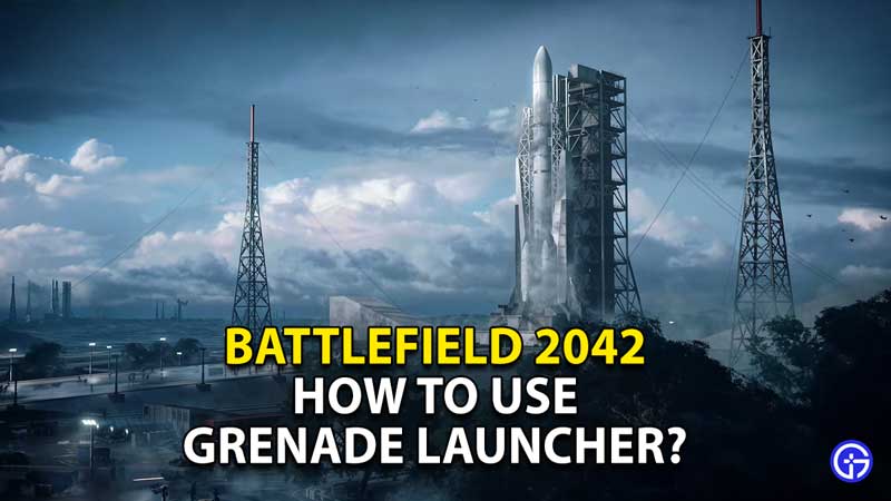 how-to-use-underbarrel-grenade-launcher-battlefield-2042-bf