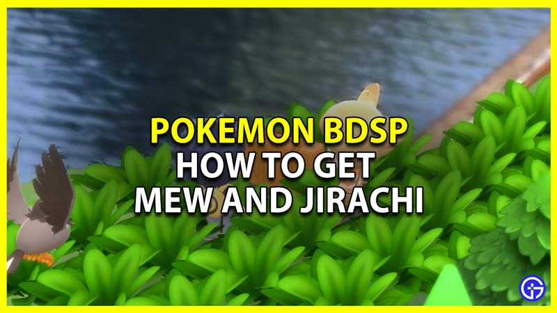how to get mew and jirachi in pokemon bdsp