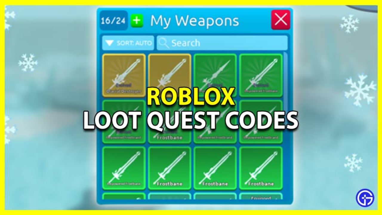 Loot Quest Codes February 22 Gamer Tweak