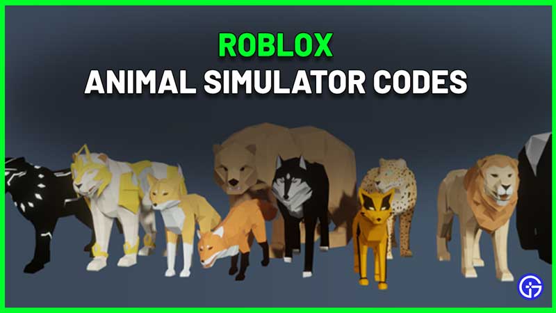 Roblox Animal Simulator Codes November 2022 Gamer Tweak