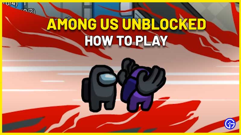 Best Among Us Unblocked Games To Play