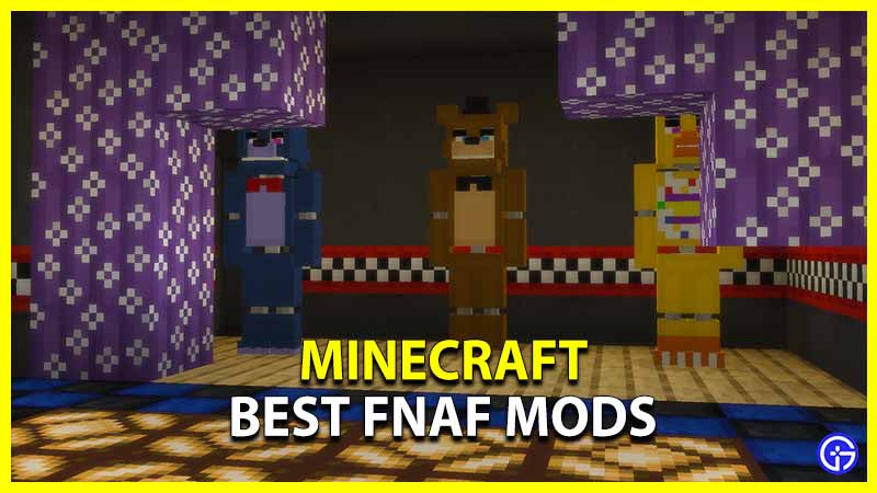 Best FNaF Minecraft Mods