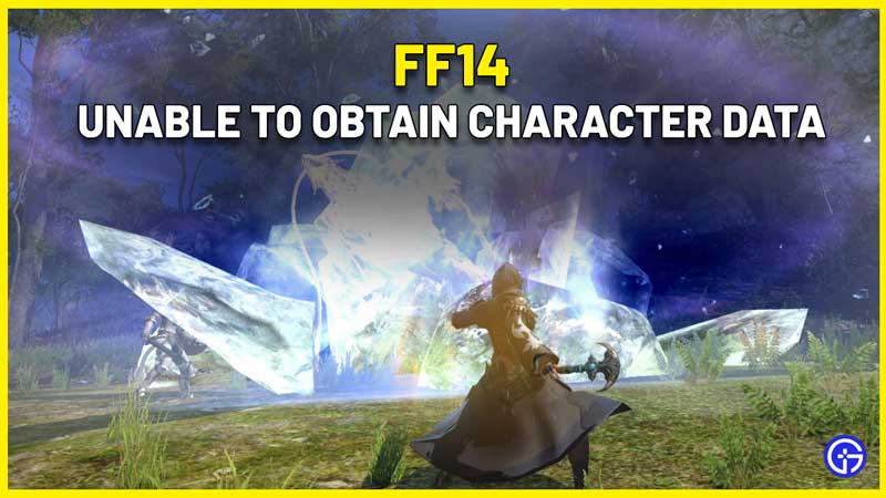 FFXIV Unable To Obtain Character Data