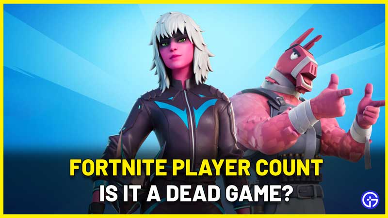 fortnite player count is the game dying