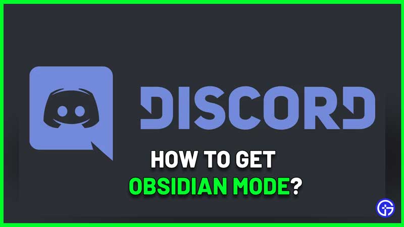 How To Get Discord Obsidian Mode
