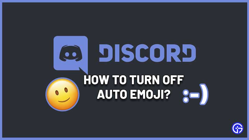 How To Turn off Auto Emoji On Discord pc mobile
